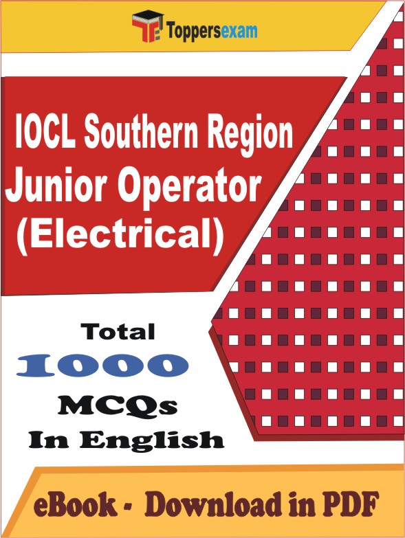 IOCL Southern Region Junior Operator (Electrical) PDF Book In English - MCQ / Objective Questions