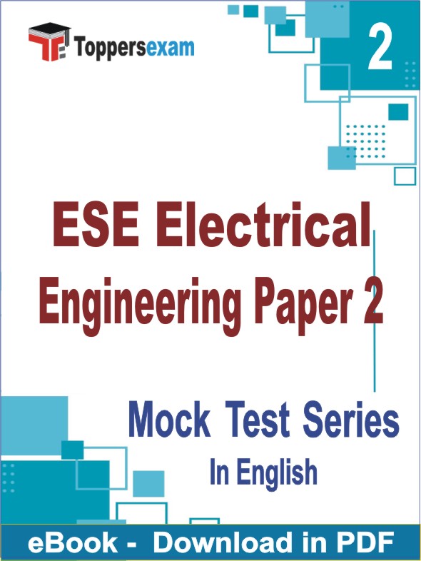 ESE Electrical Engineering Paper 2 Test PDF Book In English - Question Paper
