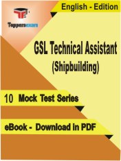 GSL Technical Assistant (Shipbuilding) PDF Book In English - Mock Test/Practice Set