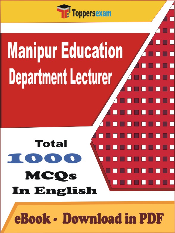 Manipur Education Department Lecturer PDF Book In English - MCQ / Objective Questions