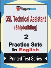 GSL Technical Assistant (Shipbuilding) Book in English - Question Paper / Practice Set
