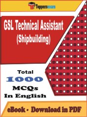 GSL Technical Assistant (Shipbuilding) PDF Book In English - MCQ / Objective Questions