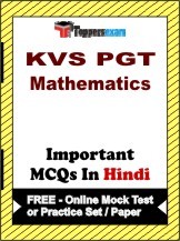 KVS PGT Mathematics Exam Objective MCQs in Hindi (Booklet), FREE - Online Mock Test or Practice Set / Paper