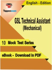 GSL Technical Assistant (Mechanical) PDF Book In English - Mock Test/Practice Set