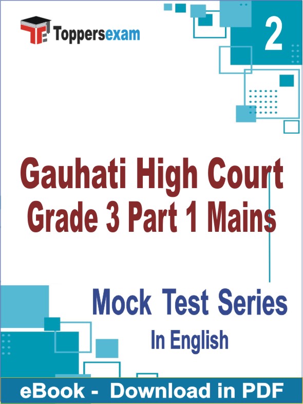 Gauhati High Court Grade 3 Part 1 Mains Test PDF Book In English - Question Paper