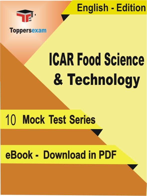 ICAR Food Science & Technology Test PDF Book In English - Mock Test/Practice Set