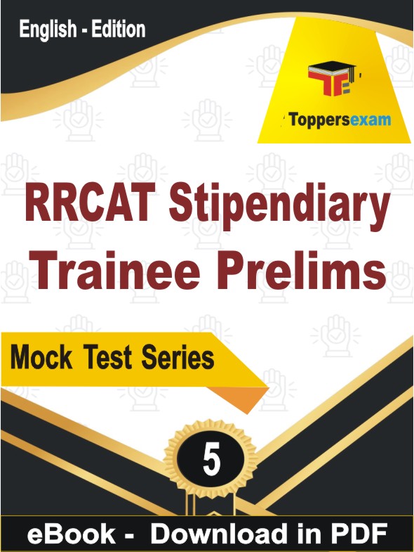 RRCAT Stipendiary Trainee Prelims Test PDF Book In English - Practice Set