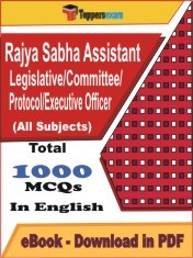 EBook of Rajya Sabha Assistant Legislative,Committee,Protocol,Executive Officer Exam, PDF Format in English