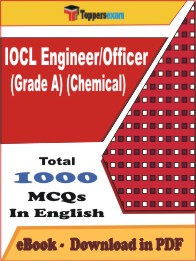 IOCL Engineer/Officer (Grade A) (Chemical) PDF Book In English - MCQ / Objective Questions