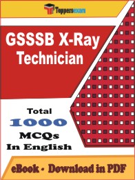 GSSSB X-Ray Technician PDF Book In English - MCQ / Objective Questions