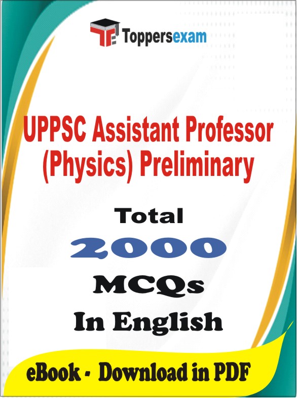 UPPSC Assistant Professor (Physics) Preliminary PDF Book In English - MCQ / Objective Questions