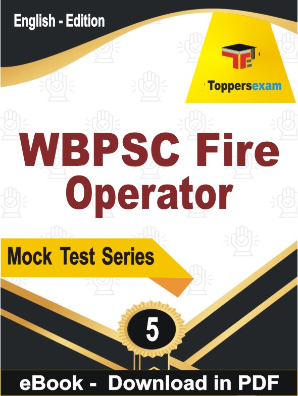 WBPSC Fire Operator Test PDF Book In English - Practice Set