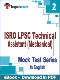 ISRO LPSC Technical Assistant (Mechanical) Test PDF Book In English - Question Paper