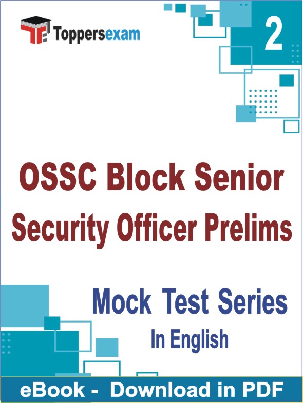 OSSC Block Senior Security Officer Prelims Test PDF Book In English - Question Paper