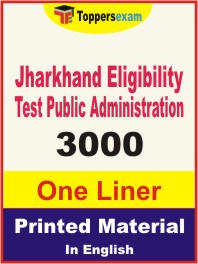 Jharkhand Eligibility Test Public Administration One Liner Book in English