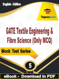 GATE Textile Engineering & Fibre Science (Only MCQ)  PDF Book In English - Practice Set