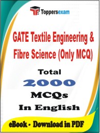 GATE Textile Engineering & Fibre Science (Only MCQ) PDF Book In English - MCQ / Objective Questions