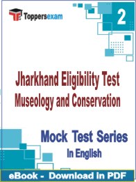 Jharkhand Eligibility Test Museology and Conservation PDF Book In English - Question Paper