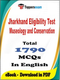 Jharkhand Eligibility Test Museology and Conservation PDF Book In English - MCQ / Objective Questions