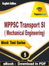 MPPSC Transport SI (Mechanical Engineering)  Test  PDF Book In English - Practice Set