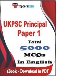 UKPSC Principal Paper 1 PDF Book In English - MCQ / Objective Questions