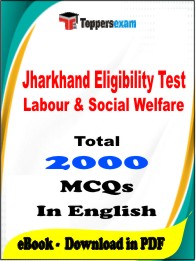 Jharkhand Eligibility Test Labour & Social Welfare PDF Book in English - MCQ / Objective Questions