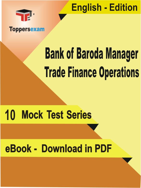 Bank of Baroda Manager (Trade Finance Operations) Test PDF Book In English - Mock Test/Practice Set