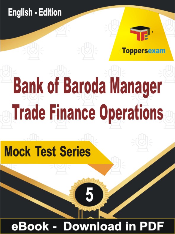 Bank of Baroda Manager (Trade Finance Operations) Test PDF Book In English - Practice Set