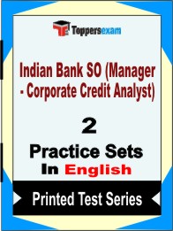 Indian Bank SO (Manager - Corporate Credit Analyst) Book in English - Question Paper / Practice Set