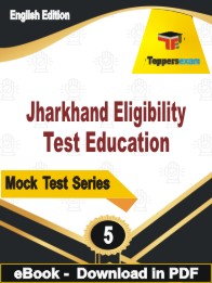 Jharkhand Eligibility Test Education Test PDF Book In English - Practice Set