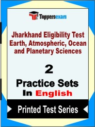 Jharkhand Eligibility Test Earth, Atmospheric, Ocean and Planetary Sciences Book in English - Question Paper / Practice Set