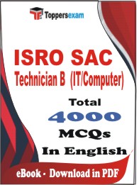 ISRO SAC Technician B (IT/Computer) PDF Book in English - MCQ / Objective Questions