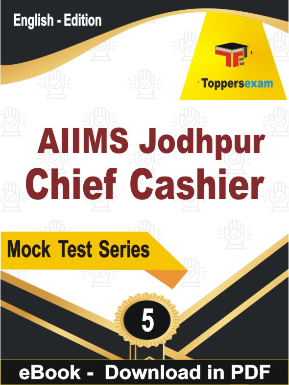 AIIMS Jodhpur Chief Cashier Test PDF Book In English - Practice Set