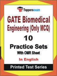 GATE Biomedical Engineering (Only MCQ)  Book in English - Practice Set