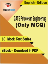 GATE Petroleum Engineering (Only MCQ) Test PDF Book In English - Mock Test/Practice Set