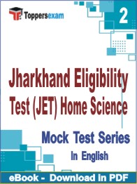 Jharkhand Eligibility Test (JET) Home Science Test PDF Book In English - Question Paper