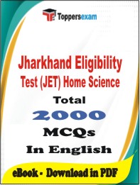 Jharkhand Eligibility Test (JET) Home Science PDF Book In English - MCQ / Objective Questions