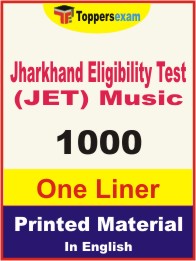 Jharkhand Eligibility Test (JET) Music One Liner Book in English