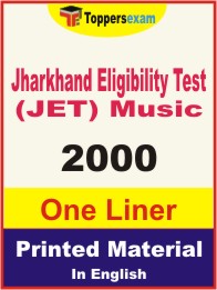 Jharkhand Eligibility Test (JET) Music One Liner Book in English