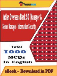 Indian Overseas Bank SO (Manager & Senior Manager - Information Security)   PDF Book In English - MCQ / Objective Questions