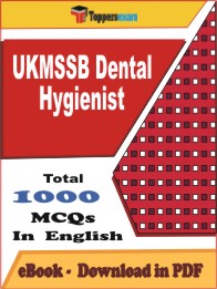 UKMSSB Dental Hygienist PDF Book In English - MCQ / Objective Questions