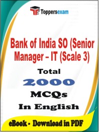 Bank of India SO (Senior Manager – IT (Scale 3)   PDF Book In English - MCQ / Objective Questions