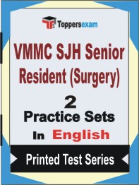 VMMC SJH Senior Resident (Surgery)   Book in English - Question Paper / Practice Set