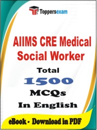 AIIMS CRE Medical Social Worker PDF Book In English - MCQ / Objective Questions