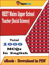 REET Mains Upper School Teacher (Social Science)    PDF Book In English - MCQ / Objective Questions