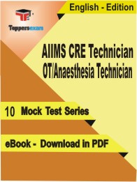 AIIMS CRE Technician OT/Anaesthesia Technician   Test PDF Book in English - Mock Test/Practice Set