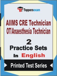 AIIMS CRE Technician OT/Anaesthesia Technician    Book in English - Question Paper / Practice Set