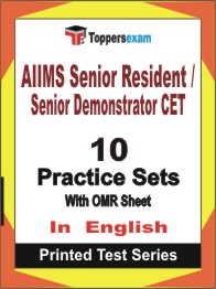 AIIMS Senior Resident / Senior Demonstrator CET  Book in English - Practice Set