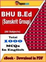 EBook of BHU B.Ed (Sanskrit Group) Exam, PDF Format in English