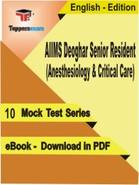 AIIMS Deoghar Senior Resident (Anesthesiology & Critical Care) PDF Book In English - Mock Test/Practice Set